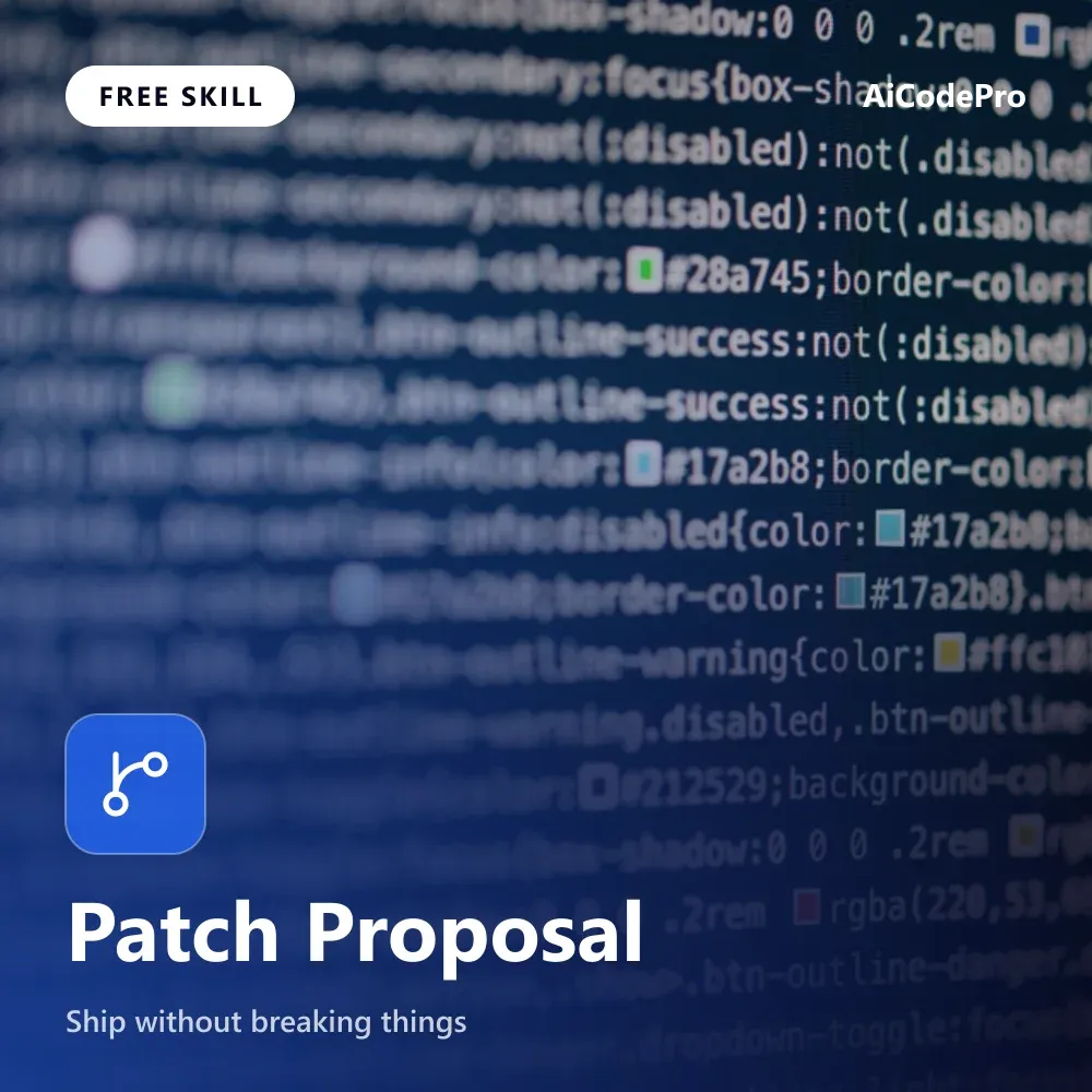 Patch Proposal Skill