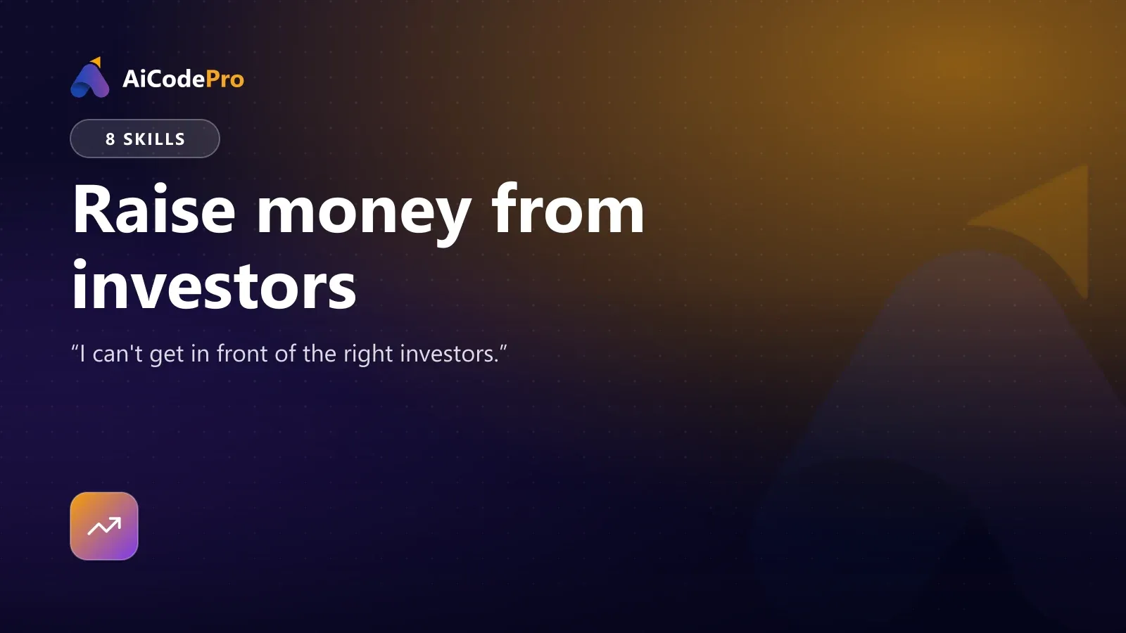 Raise money from investors