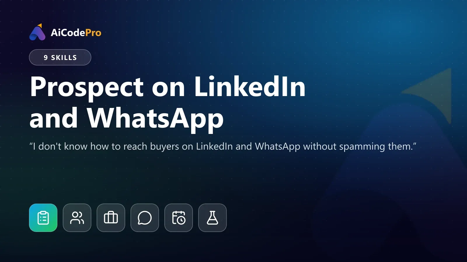Prospect on LinkedIn and WhatsApp