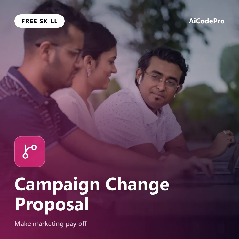 Campaign Change Proposal Skill