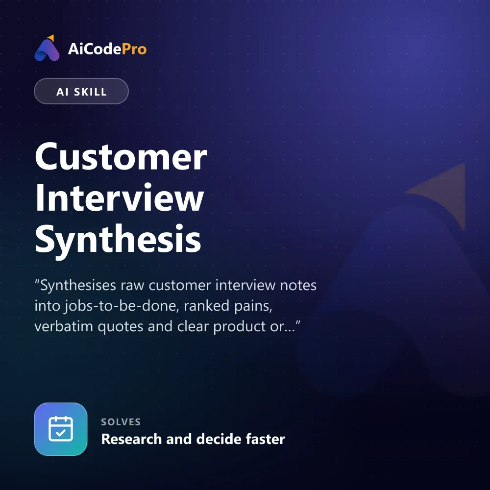 Customer Interview Synthesis Skill