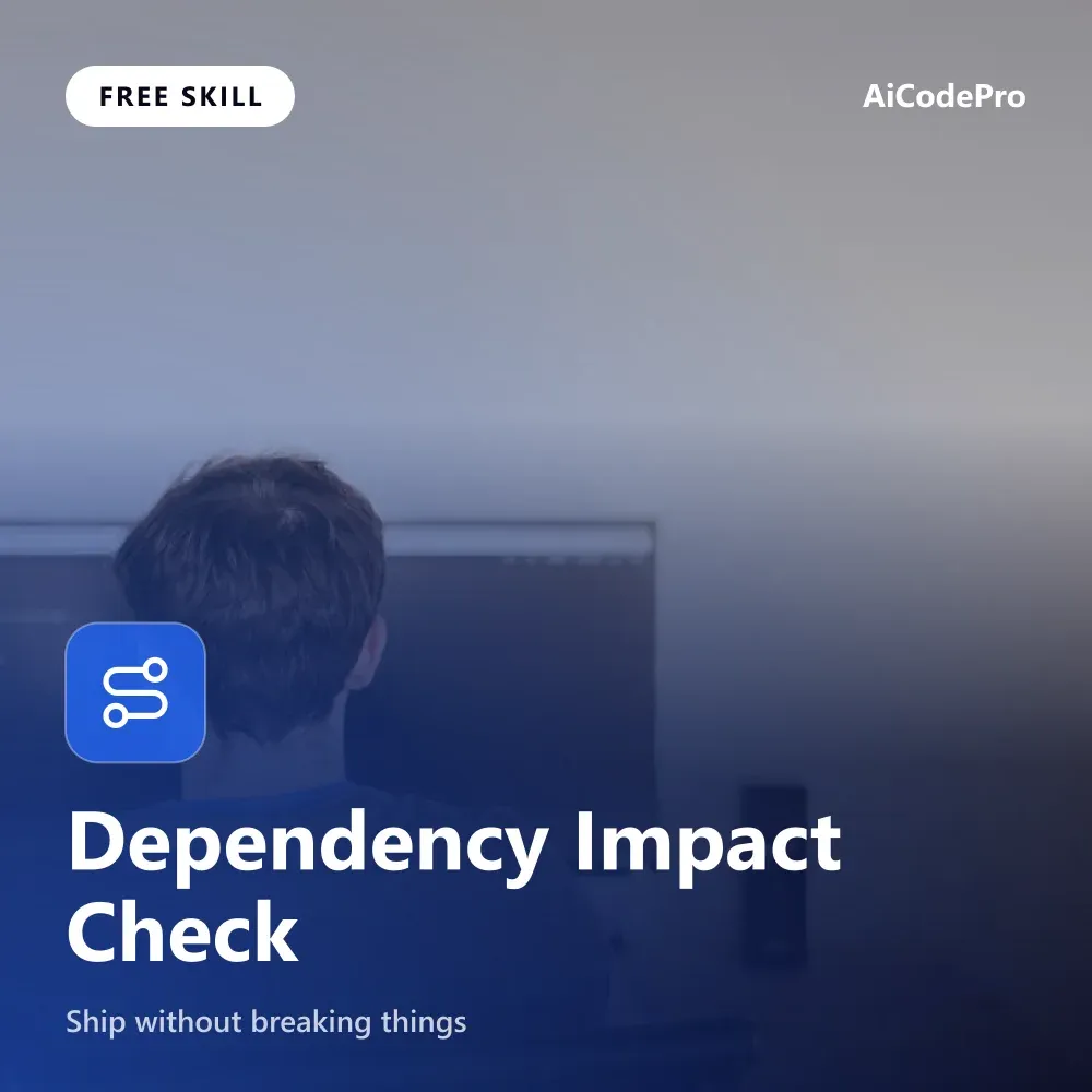 Dependency Impact Check Skill