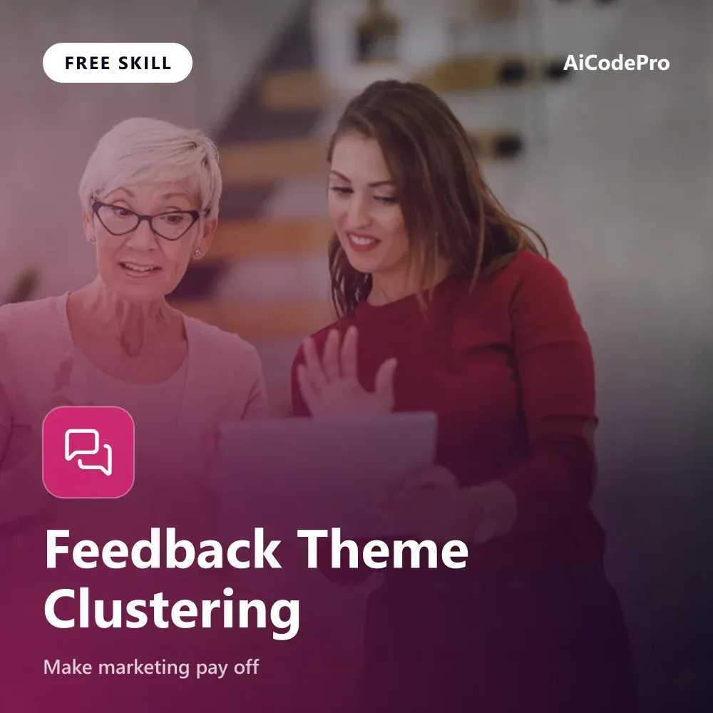 Feedback Theme Clustering Skill