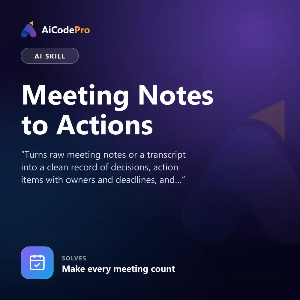Meeting Notes to Actions Skill