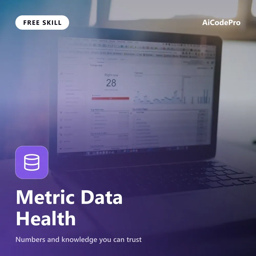 Metric Data Health Skill