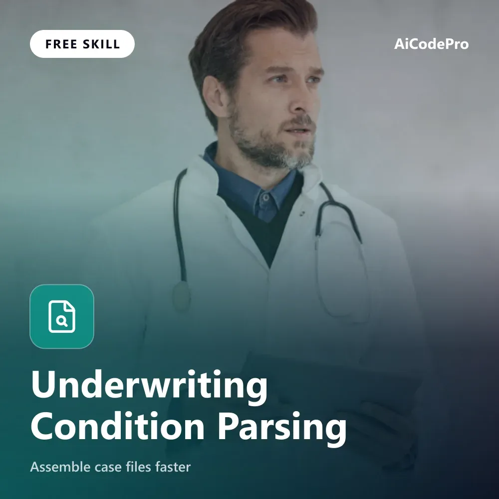 Underwriting Condition Parsing Skill