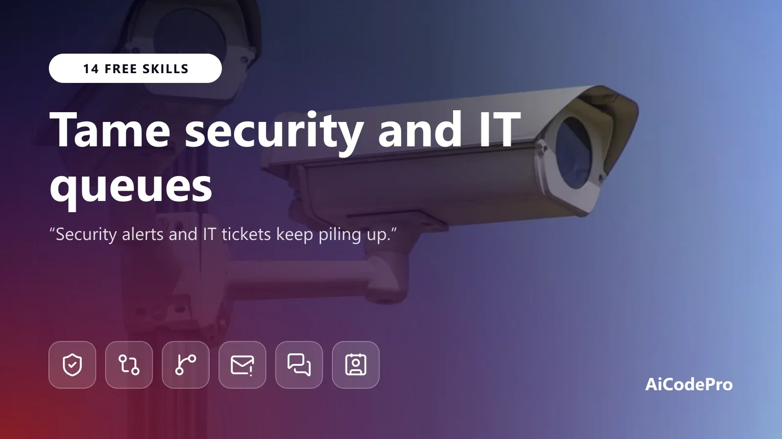 Tame security and IT queues