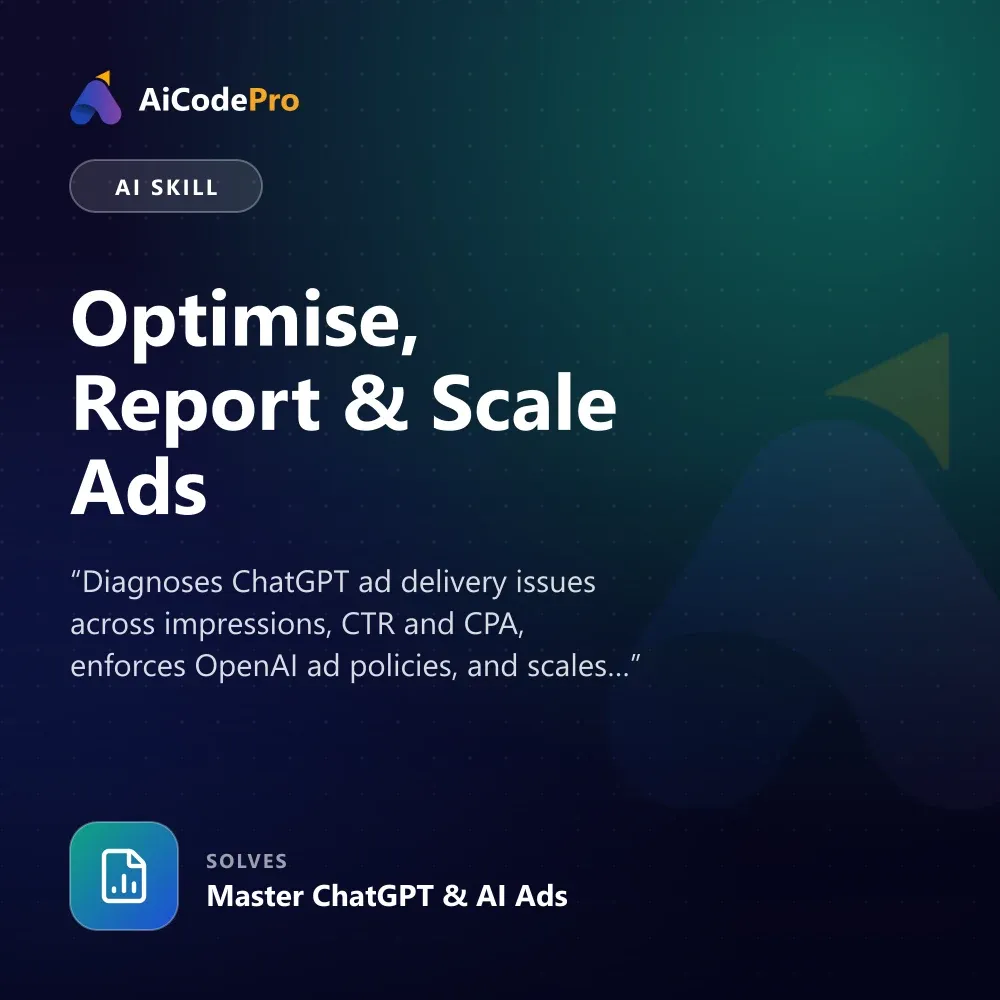 Optimise, Report & Scale Ads Skill