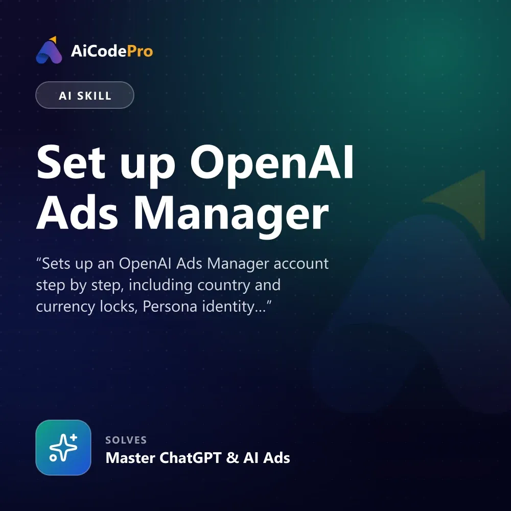 Set up OpenAI Ads Manager Skill